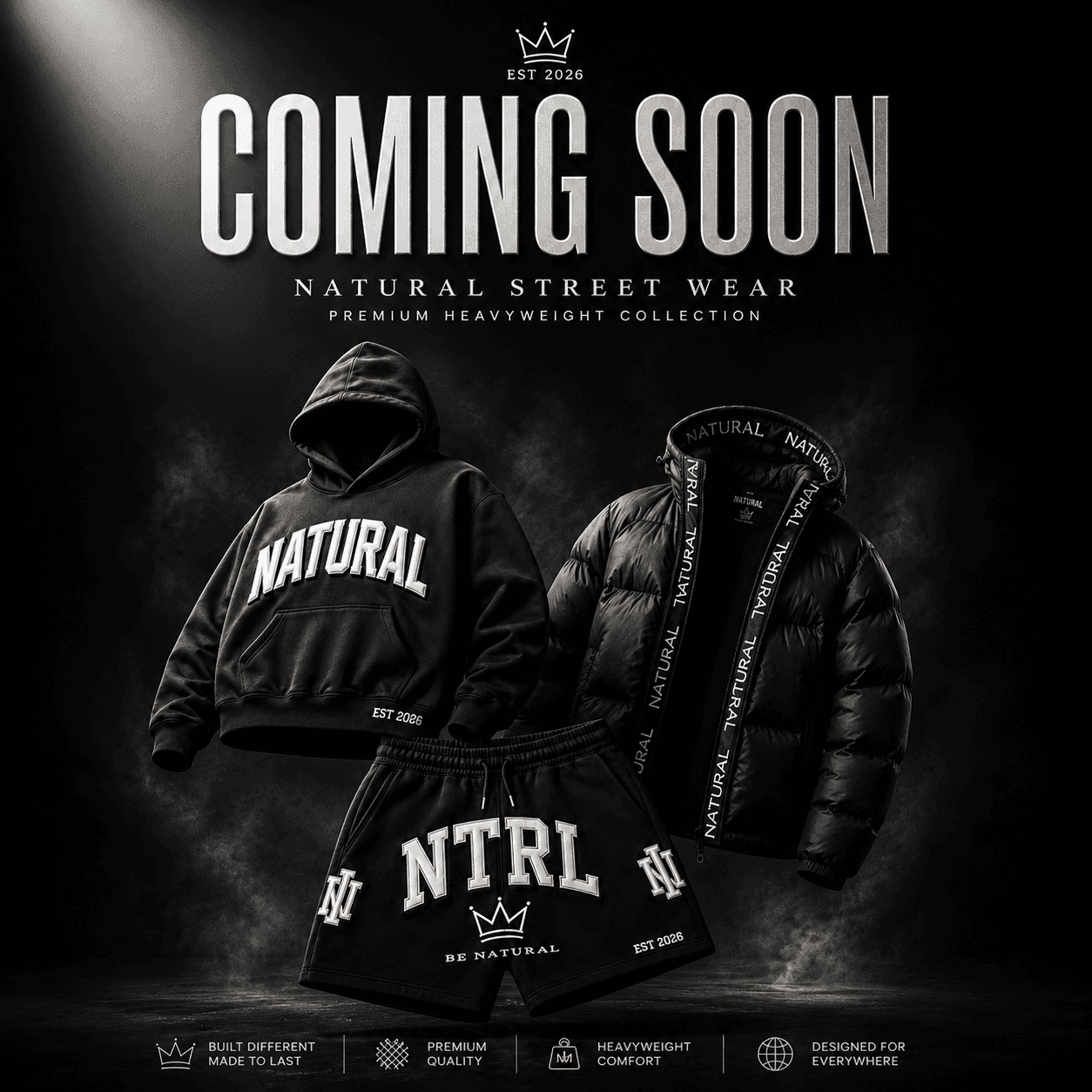 Natural Street Wear coming soon premium heavyweight collection campaign